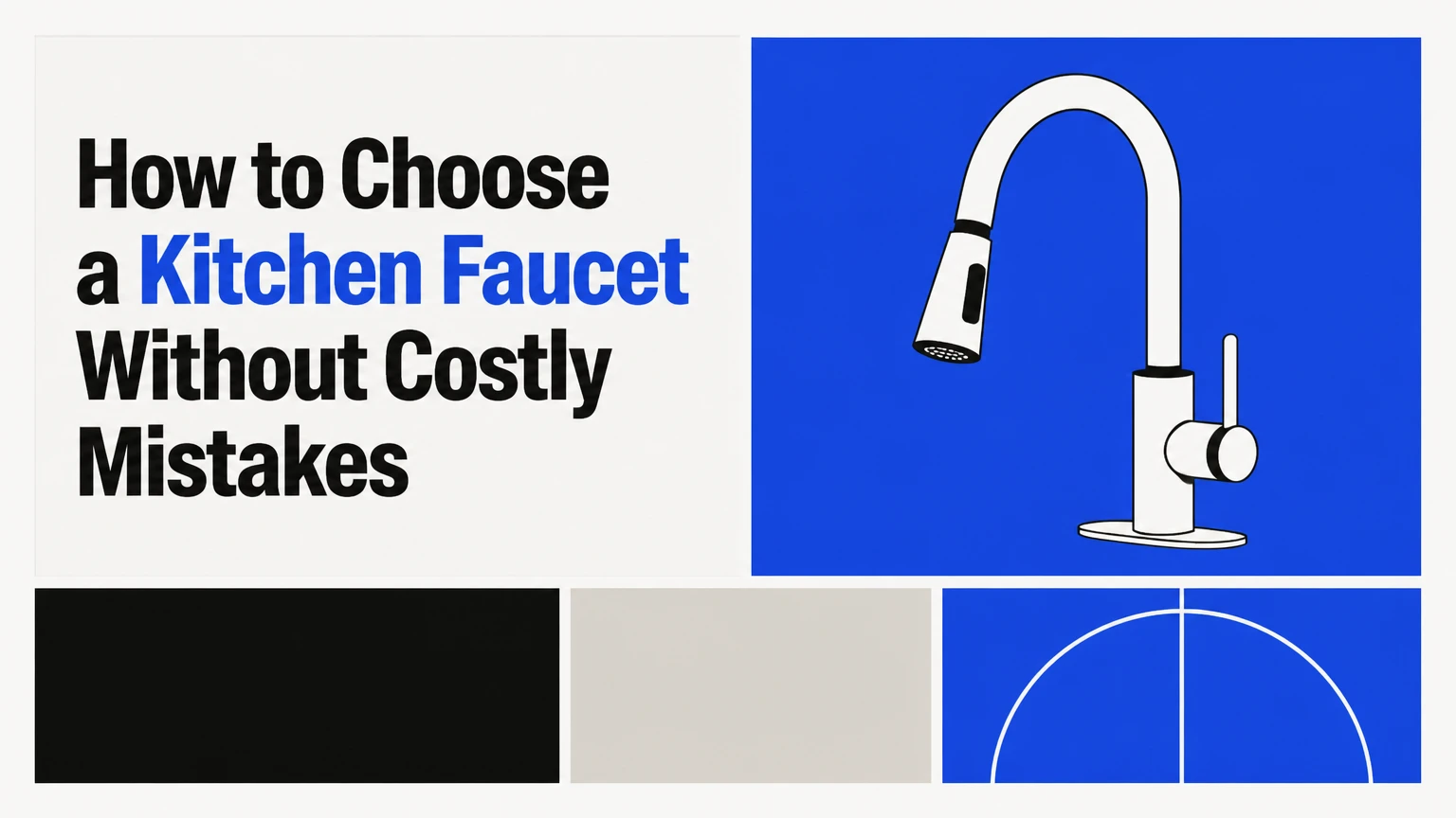 how to choose a kitchen faucet without costly mistakes