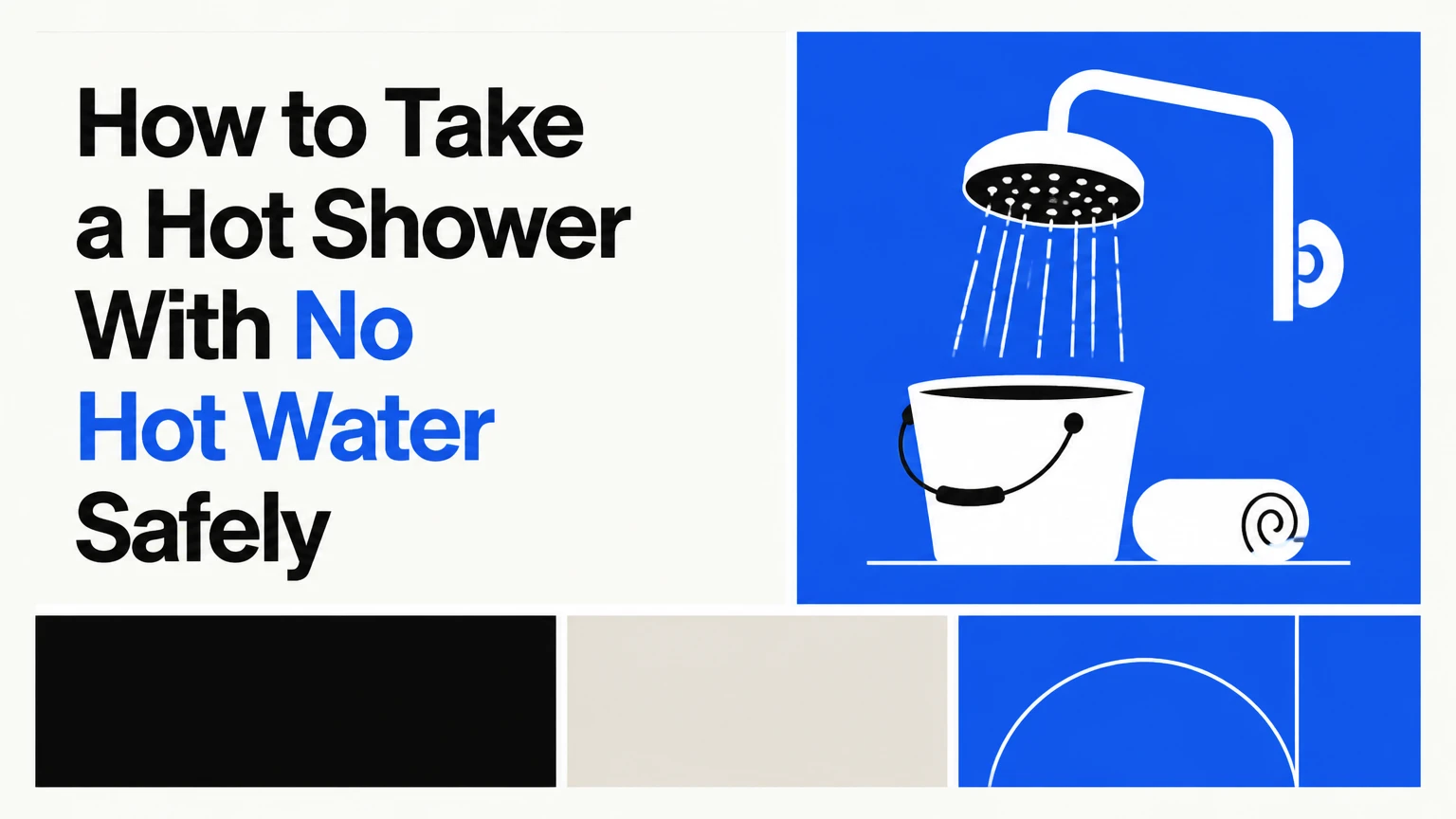 how to take a hot shower with no hot water safely