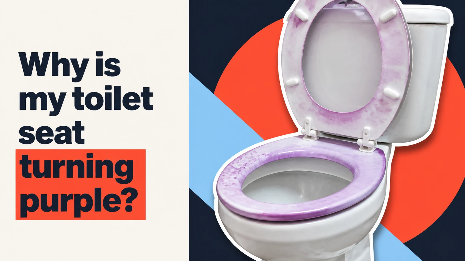 Why is my toilet seat turning purple?